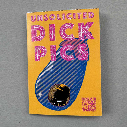 Unsolicited Dick Pics SFW printable mini zine
