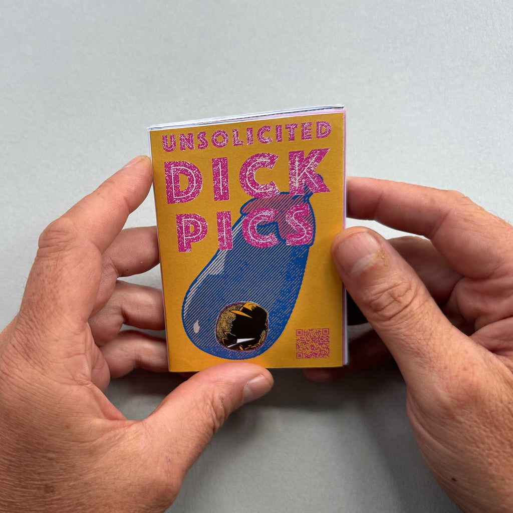 Unsolicited Dick Pics SFW printable mini zine